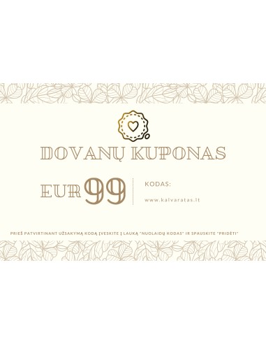 99 Eur vertės Dovanų kuponas - www.kalvaratas.lt